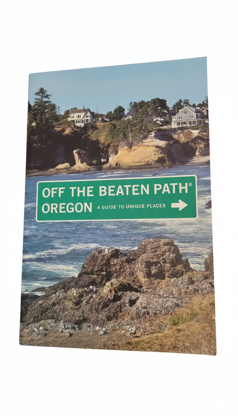 OFF THE BEATEN PATH OREGON 9TH EDITION (A GUIDE TO UNIQUE PLACES)